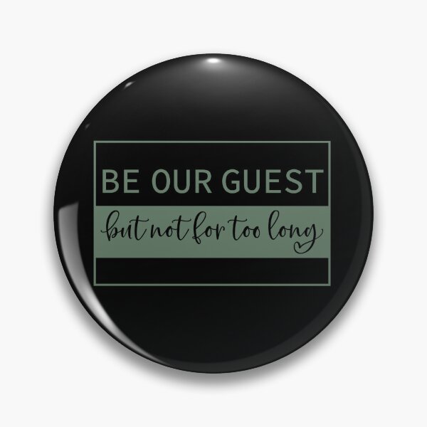 Item preview, Be Our Guest But Not For Too Long | Doormat designed and sold by Wagdy-online.