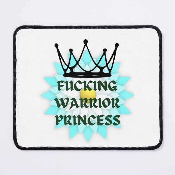 Item preview, Fucking Warrior Princess | Blue Flower designed and sold by The Misadventures of Jo.