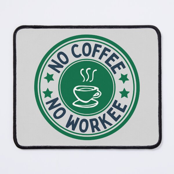 Item preview, No Coffee No Workee designed and sold by BronikowskiART.