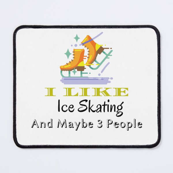 Item preview,  I Like Ice Skating And Maybe 3 People designed and sold by yassminishop.