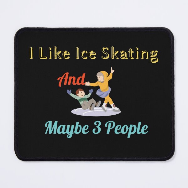 Item preview,   I Like Ice Skating And Maybe 3 People designed and sold by yassminishop.