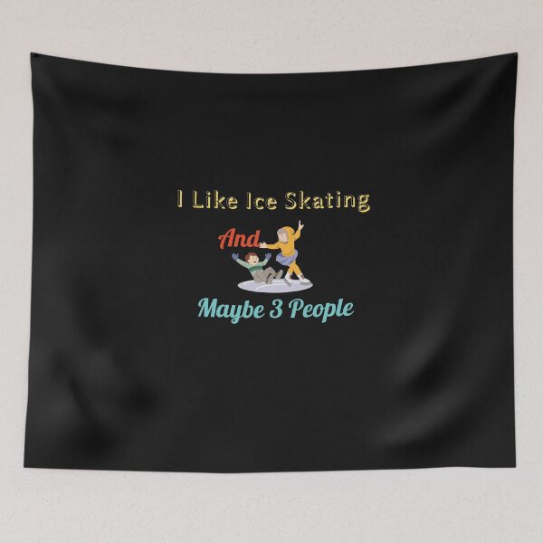Item preview,   I Like Ice Skating And Maybe 3 People designed and sold by yassminishop.