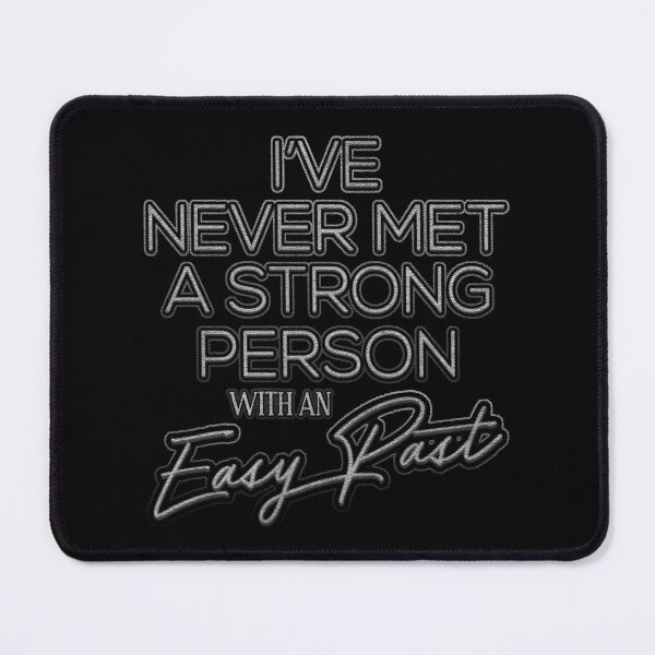 Item preview, I've Never Met a Strong Person with an Easy Past Vintage Type Inspirational Quote designed and sold by CRHPOD20.