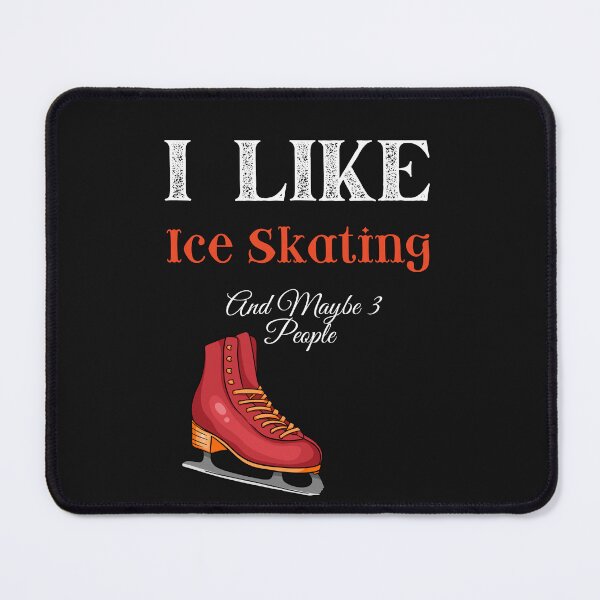 Item preview,   I Like Ice Skating And Maybe 3 People designed and sold by yassminishop.
