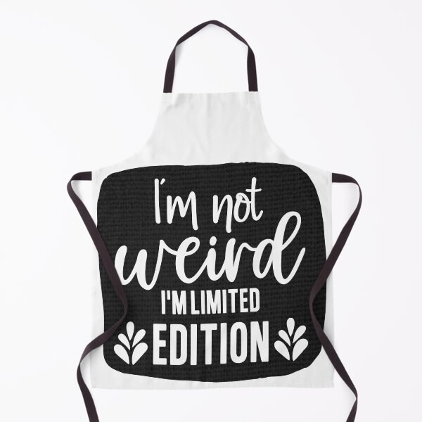 Item preview, I'm Not Weird, I'm Limited Edition designed and sold by MemasStore23.