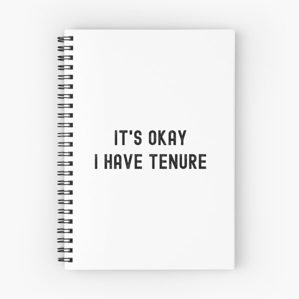 Item preview, Funny Professor - It's Okay I Have Tenure - Professor Humor, Associate Professor, Tenured, Assistant Professor, Full Professor designed and sold by jadedscientist.