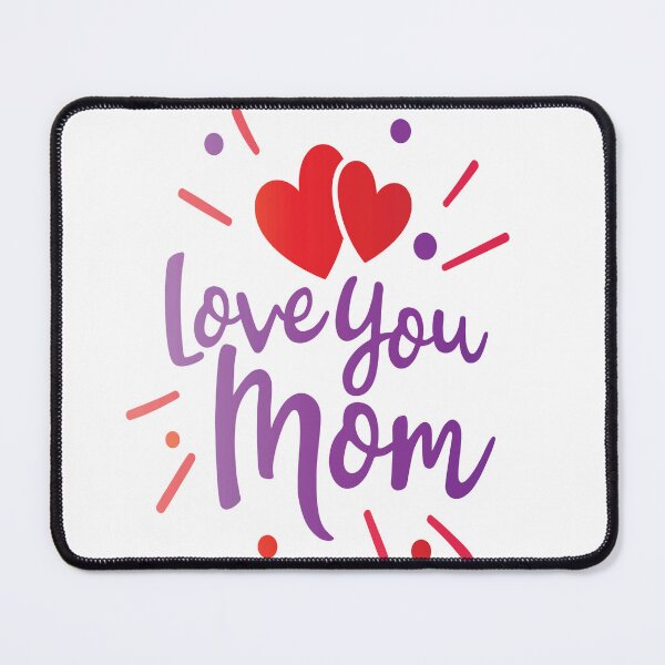 Item preview, love u mom designed and sold by mubeepixels.
