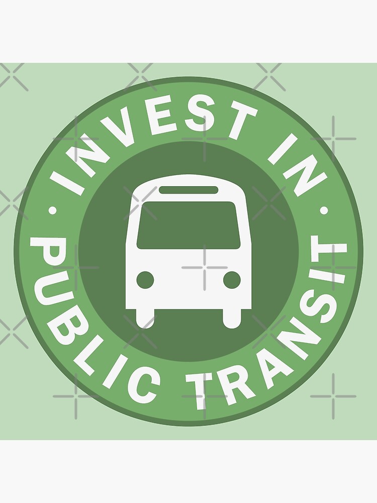 Discover Invest in Public Transit Premium Matte Vertical Poster