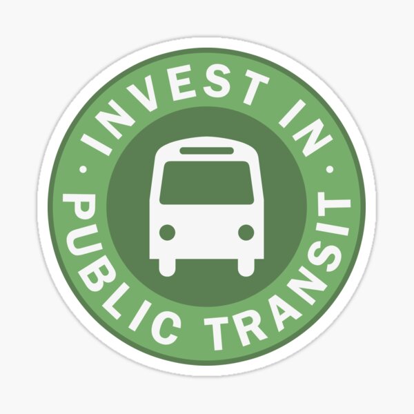 Investieren Sie in öffentliche Verkehrsmittel Sticker