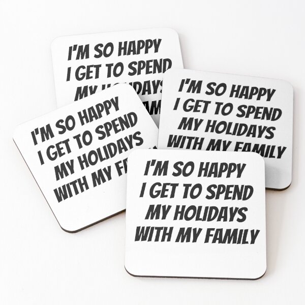 Item preview, I'm so happy I get to spend my holidays with my family designed and sold by badretop.
