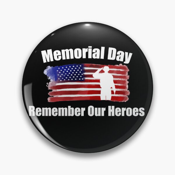 Item preview, Cute Memorial Day, Memorial day remember our heroes designed and sold by yssnyd.