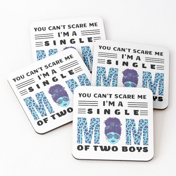 Item preview, You can"t scare me, I'm a single mom of two boys, a super mom designed and sold by Fitandstylish.