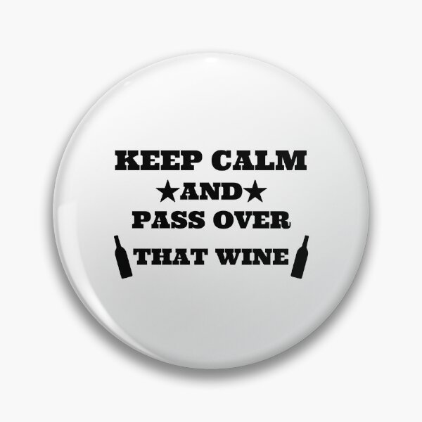 Item preview, keep calm and passover that wine designed and sold by madraso.