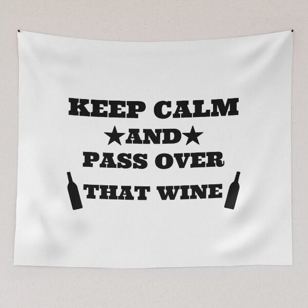 Item preview, keep calm and passover that wine designed and sold by madraso.