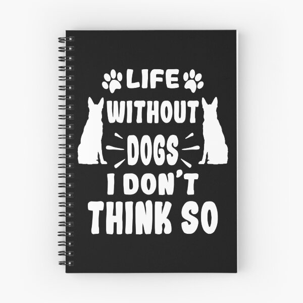 Item preview, Life Without dogs i don't think so designed and sold by Fislux.