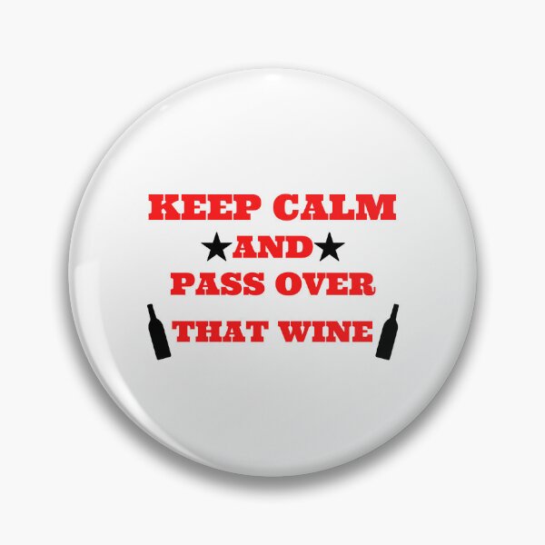 Item preview, keep calm and passover that wine designed and sold by madraso.