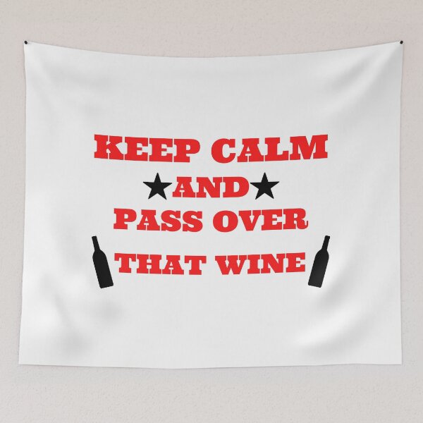 Item preview, keep calm and passover that wine designed and sold by madraso.