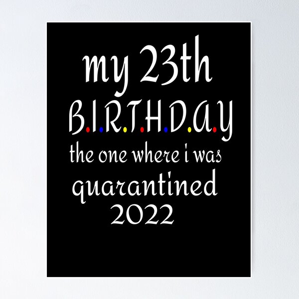 Item preview, MY 23 TH BIRTHDAY, 2022 designed and sold by leicha.