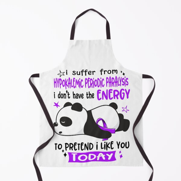 Item preview, Hypokalemic Periodic Paralysis Awareness - I suffer from Hypokalemic Periodic Paralysis i do not have the ENERGY to pretend i like you TODAY designed and sold by Hilten.