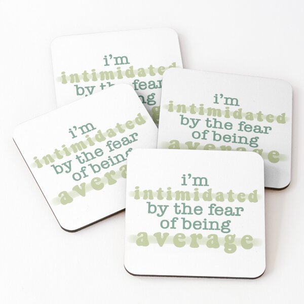 Item preview, Taylor Swift ‘i’m intimidated by the fear of being average’ designed and sold by Sarah Swiftie.