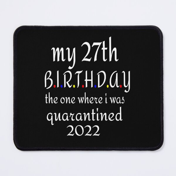 Item preview, MY 27TH BIRTHDAY, 2022 designed and sold by leicha.