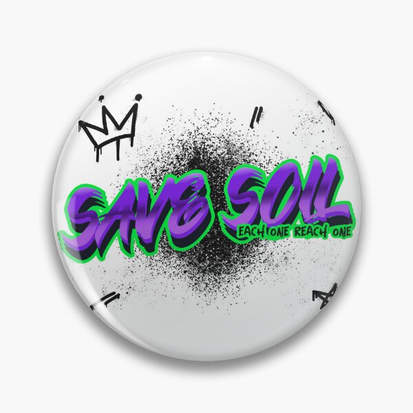 Item preview, Save Soil each one reach one  designed and sold by Soy-el-Soil.