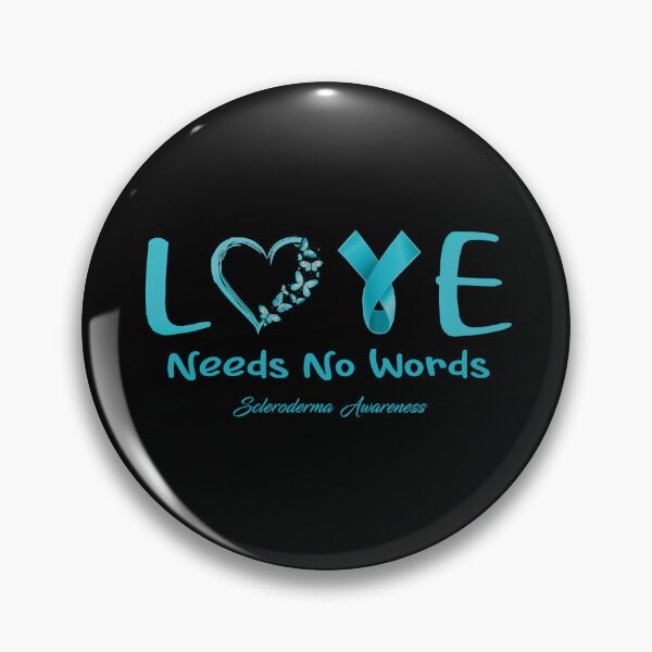 Item preview, Scleroderma Awareness - Love Needs No Words - Support Scleroderma Gifts designed and sold by Aaron309.