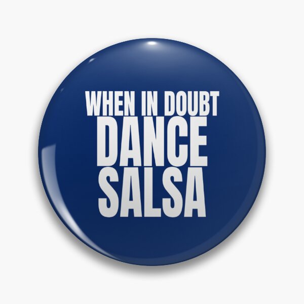 Item preview, When In Doubt Dance Salsa T Shirt Merch designed and sold by PRINTS2HOT.