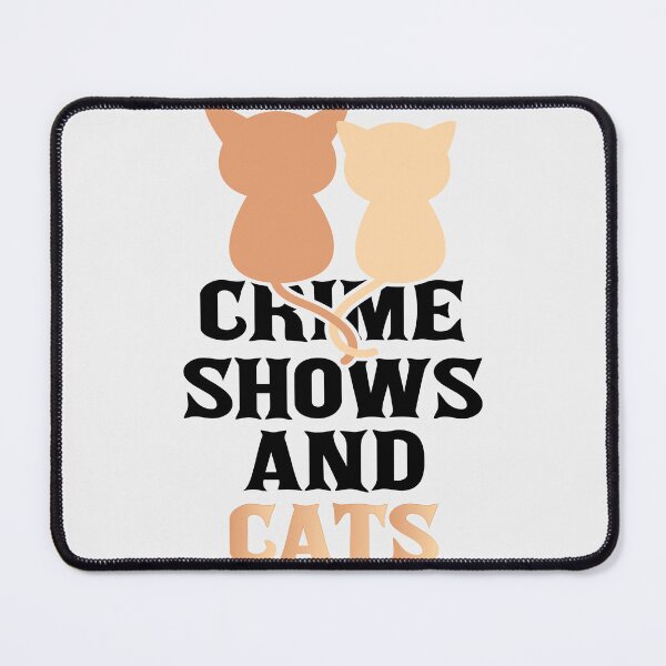 Item preview, Copy of Crime shows and cats designed and sold by Fislux.