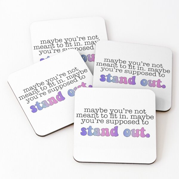 Item preview, Taylor Swift ‘maybe you’re not meant to fit in. maybe you’re supposed to stand out.’ designed and sold by Sarah Swiftie.