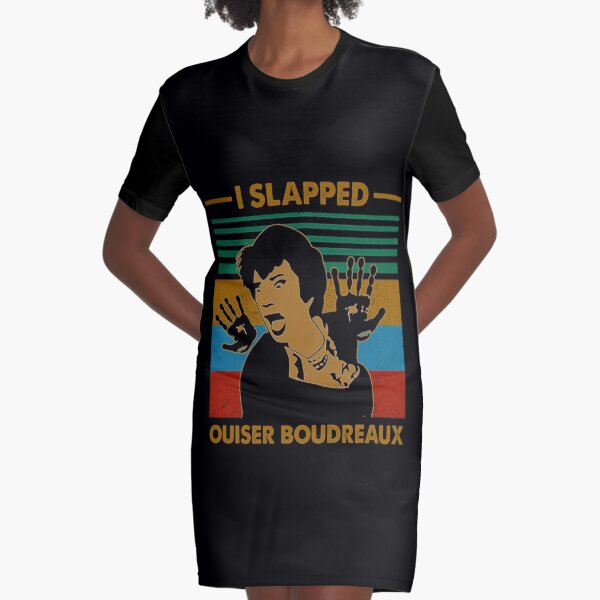 I Slapped Ouiser Boudreaux Vintage Steel Magnolias Graphic T-Shirt Dress