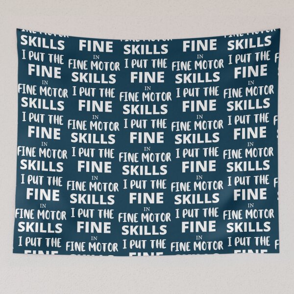 Item preview, OCT Design - I Put the _Fine_ in _Fine Motor Skills_ (White)     designed and sold by CustomericaSt.