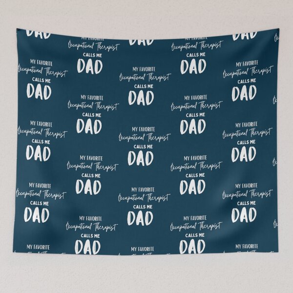 Item preview, of My favorite Occupational Therapist calls me Dad   designed and sold by CustomericaSt.