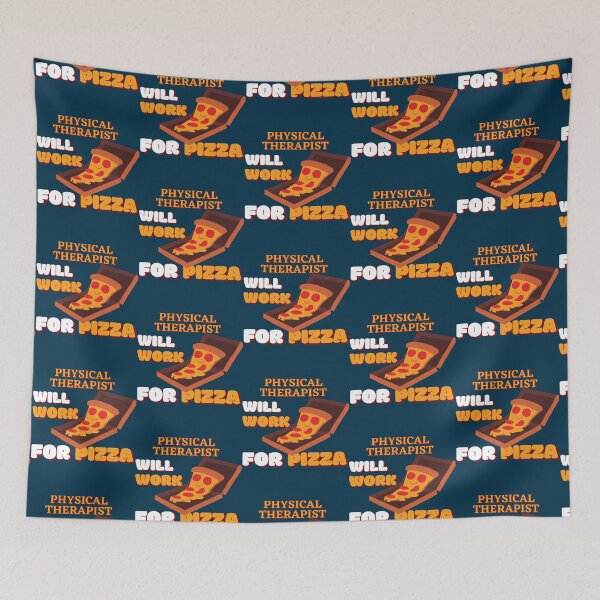 Item preview, Physical Therapist Will Work for Pizza   designed and sold by CustomericaSt.