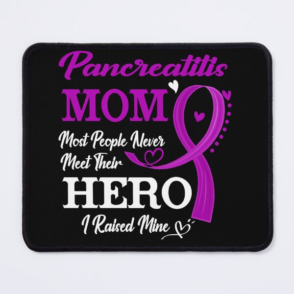 Item preview, Proud Pancreatitis Mom Most People Never Meet Their Hero I Raised Mine Pancreatitis Awareness designed and sold by Kohend.
