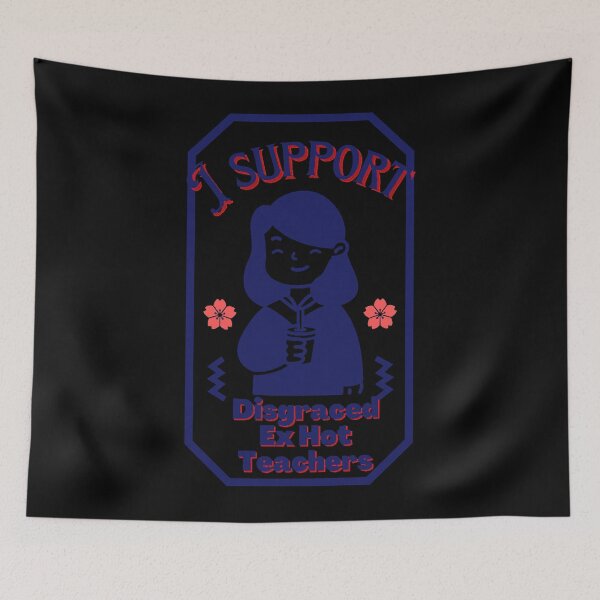 Item preview, Blue and Red I Support Disgraced Ex Hot Teachers designed and sold by JeremySmiley.