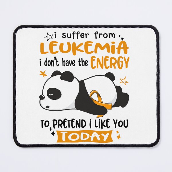 Item preview, Leukemia Awareness - I suffer from Leukemia i do not have the ENERGY to pretend i like you TODAY designed and sold by Hilten.