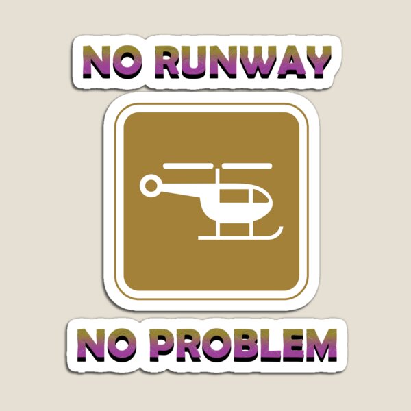 Item preview, No runway no problem funny helicopter pilot designed and sold by Genius-store.