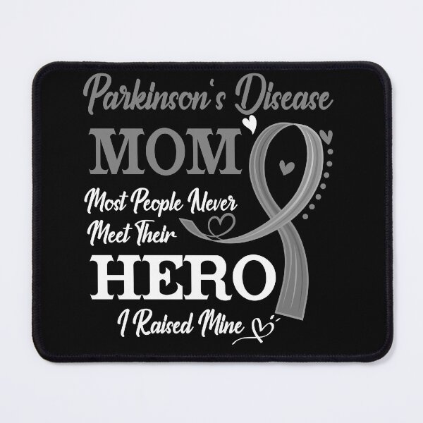Item preview, Proud Parkinson's Disease Mom Most People Never Meet Their Hero I Raised Mine Parkinson's Disease Awareness designed and sold by Kohend.