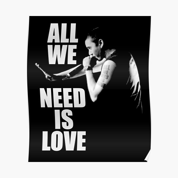 Posters All We Need Is Love Redbubble