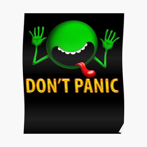 "The Hitchhiker's Guide To The Galaxy Green Guy Meme" Poster for Sale