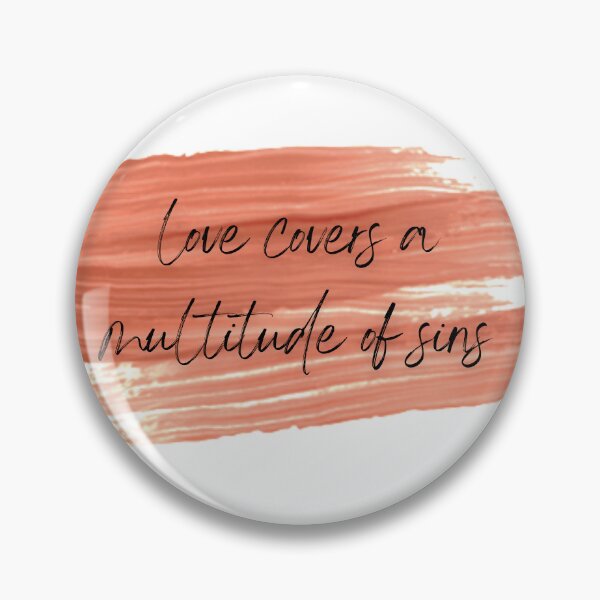 Item preview, love covers a multitude of sins designed and sold by hipposister.