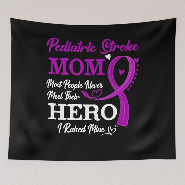 Item preview, Proud Pediatric Stroke Mom Most People Never Meet Their Hero I Raised Mine Pediatric Stroke Awareness designed and sold by Kohend.
