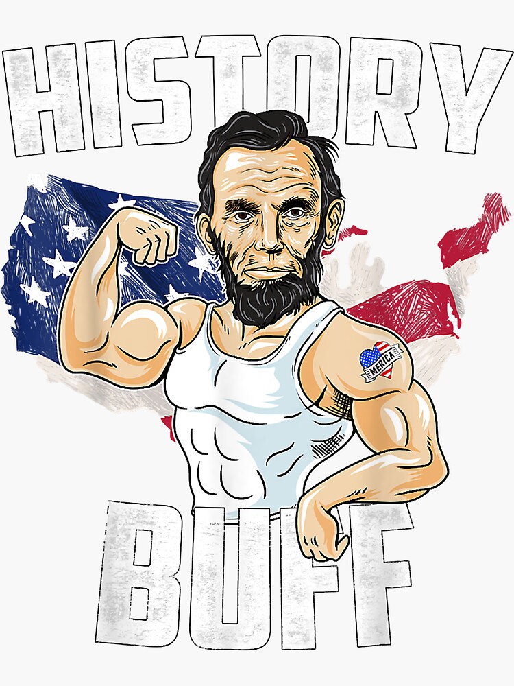 "4th of July History Buff President Abraham Lincoln Patriotic TShirt
