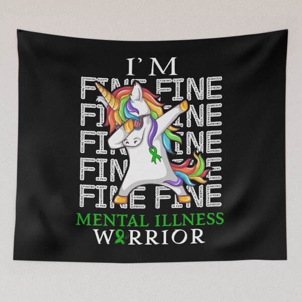 Item preview, Unicorn Mental Illness Warrior I'm Fine Mental Illness Awareness designed and sold by Hatjar.