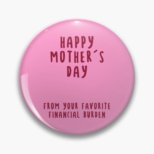 Item preview, Happy Mothers Day From Your Favorite Financial Burden designed and sold by KMIKBAL7.