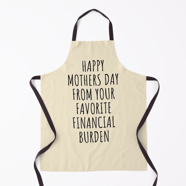 Item preview, Happy Mothers Day From Your Favorite Financial Burden designed and sold by KMIKBAL7.