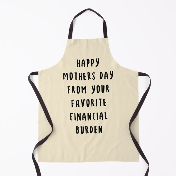 Item preview, Happy Mothers Day From Your Favorite Financial Burden designed and sold by KMIKBAL7.
