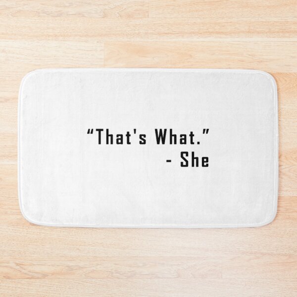 Item preview, That s What She Said designed and sold by SaguMome.