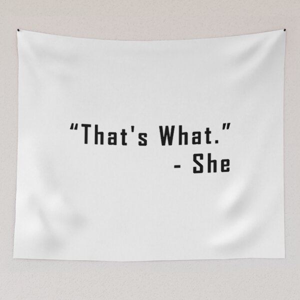 Item preview, That s What She Said designed and sold by SaguMome.